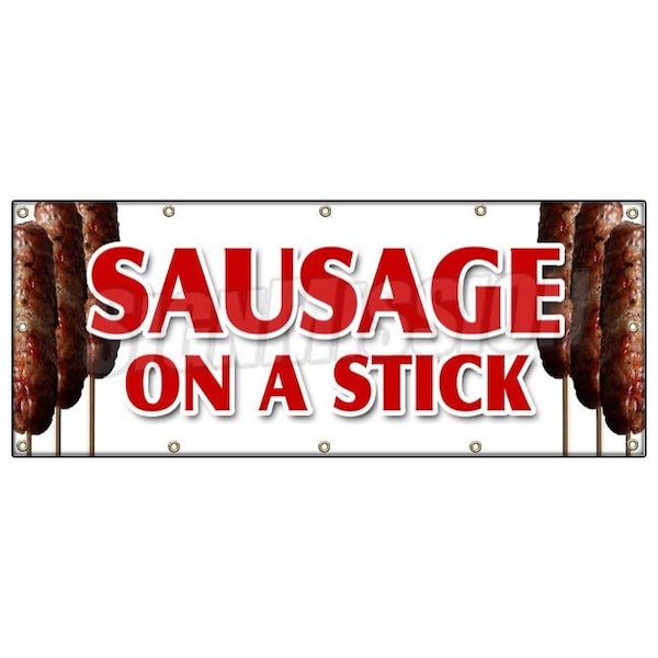 Signmission SAUSAGE ON A STICK BANNER SIGN italian pork homemade snack lunch food B-120 Sausage On A Stick - main